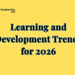 Learning and Development Trends for 2026