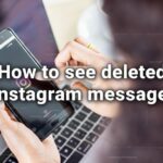 How to see deleted Instagram messages